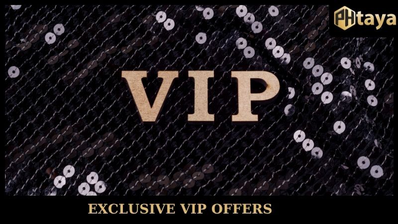 Exclusive PHTAYA VIP offers