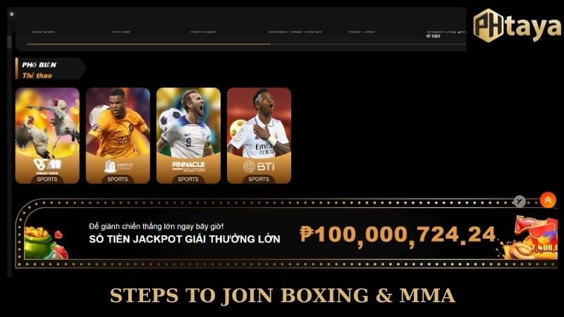 Boxing & MMA - Fierce fighting arena with classy PHTaya 7 Steps to join Boxing & MMA PHTAYA