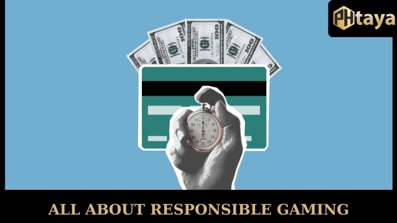All about responsible gaming PHTAYA