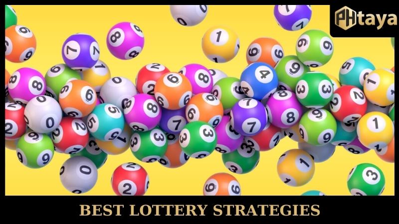 Best Lottery Strategies - Increase Your Odds With PHTAYA
