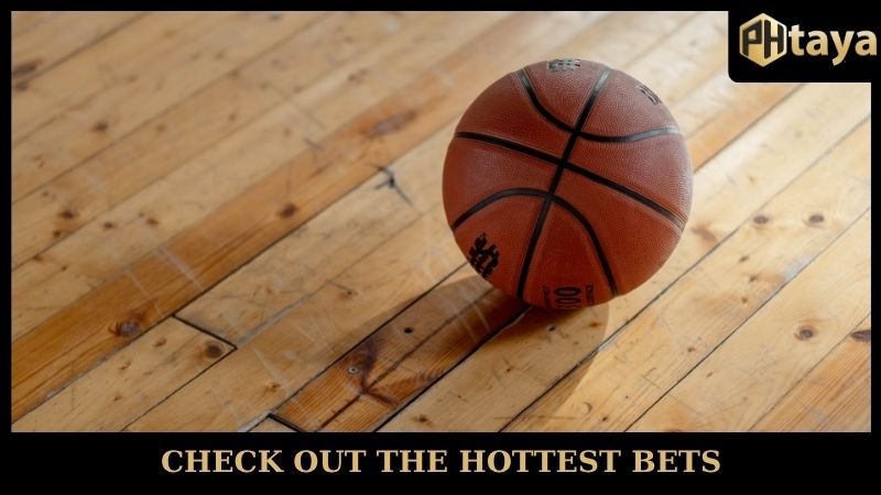 Basketball - A fast sport with huge prediction opportunities 6 Check out the hottest PHTAYA bets