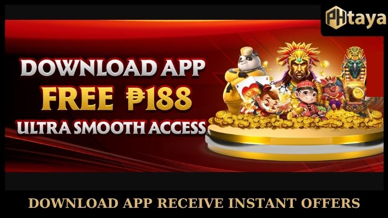 Download app Phtaya receive instant offers