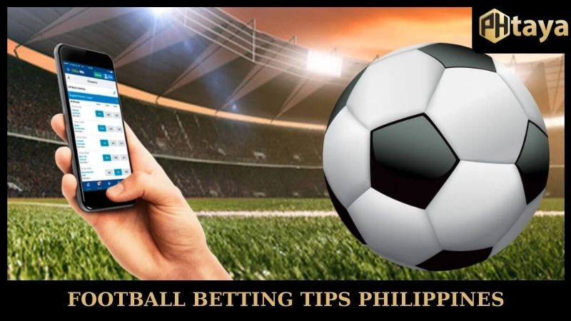 Football betting tips PHTAYA for bettor