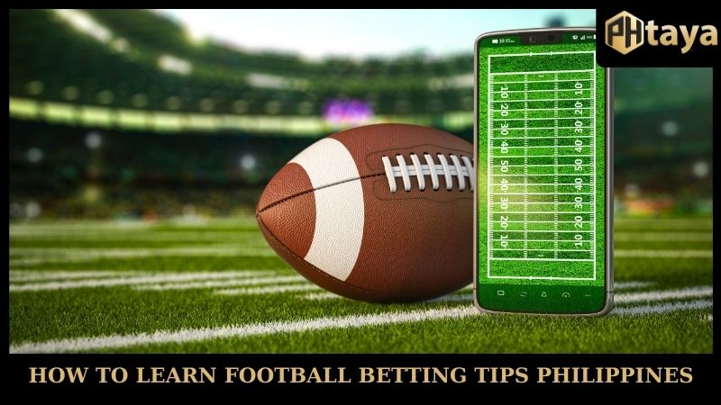 How to learn football betting tips PHTAYA