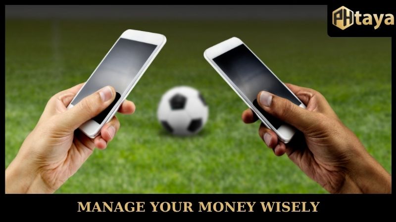 Manage your money wisely