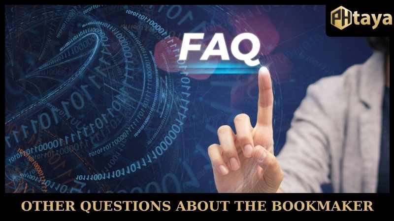 Other questions about the bookmaker PHTAYA