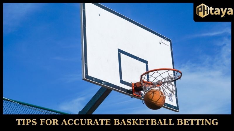 Basketball - A fast sport with huge prediction opportunities 7 Tips for accurate Basketball PHTAYA betting