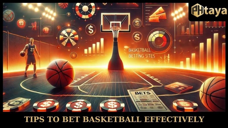 How To Bet On Basketball Philippines - Tips For Bettors 2025 7 Tips to bet basketball effectively at PHTAYA