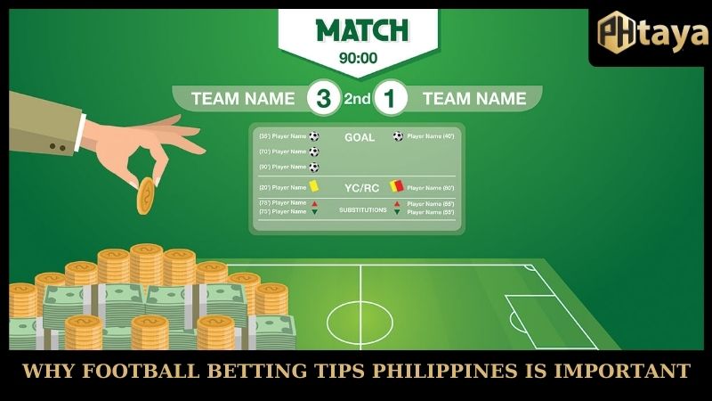 Why football betting tips PHTAYA is important